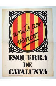 Cubierta de CARTEL UNITS PER VENCER. ESQUERRA DE CATALUNYA. 47X62 CM. TRANSICIÓN 1977