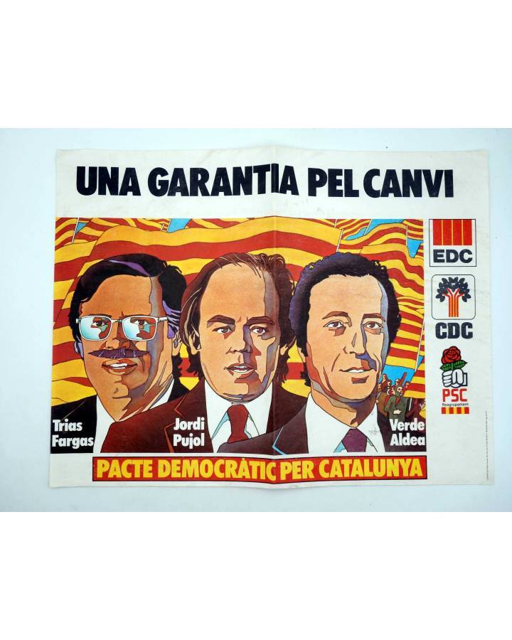 Cubierta de CARTEL UNA GARANTIA PEL CANVI. PACTE DEMOCRÀTIC. TRIA FARGAS JORDI PUJOL VERDE ALDEA. 45X34CM 1977