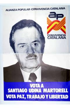 Cubierta de CARTEL ELECTORAL VOTA A SANTIAGO UDINA MARTORELL. AP ALIANZA POPULAR. CONVIVENCIA CATALANA 1977