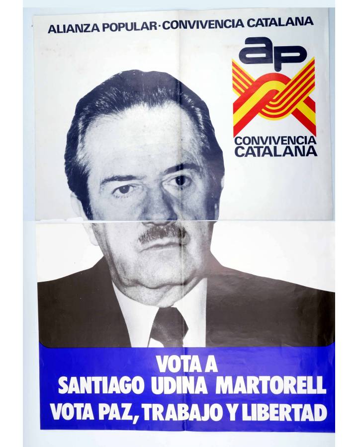 Cubierta de CARTEL ELECTORAL VOTA A SANTIAGO UDINA MARTORELL. AP ALIANZA POPULAR. CONVIVENCIA CATALANA 1977