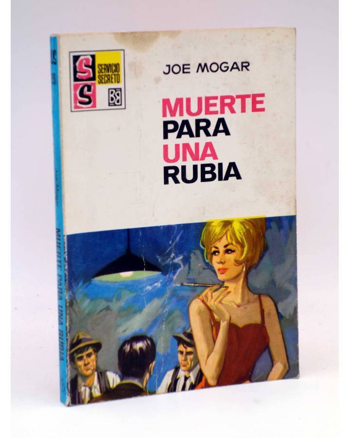 Cubierta de SS SERVICIO SECRETO 991. MUERTE PARA UNA RUBIA (Joe Mogar) Bruguera Bolsilibros 1969