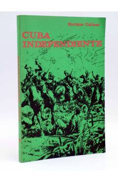 Cubierta de CUBA INDEPENDIENTE (Enrique Collazo) Oriente 1981