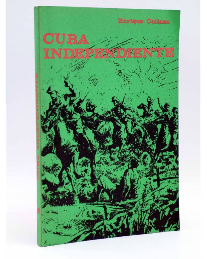 Cubierta de CUBA INDEPENDIENTE (Enrique Collazo) Oriente 1981