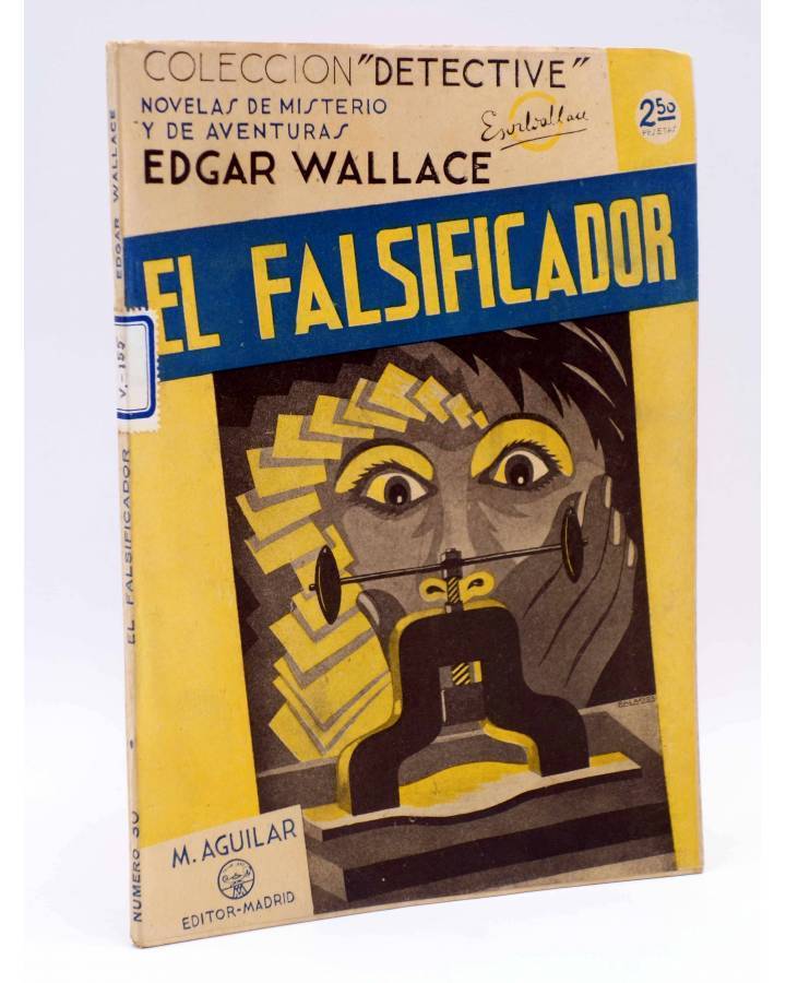 Cubierta de COLECCIÓN DETECTIVE 30. EL FALSIFICADOR (Edgar Wallace) M. Aguilar Circa 1940