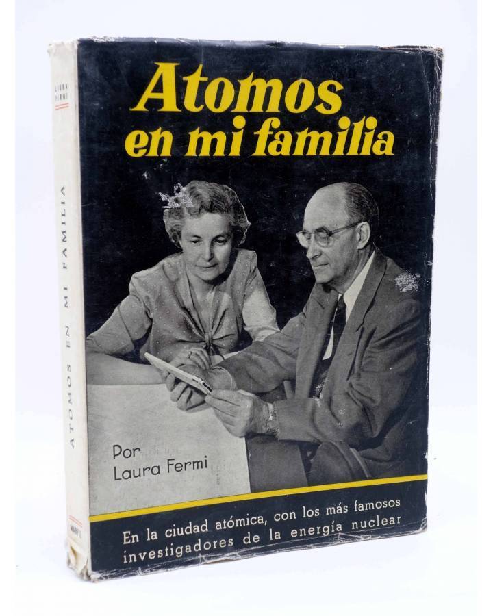 Cubierta de ÁTOMOS EN MI FAMILIA. MI VIDA CON ENRICO FERMI (Laura Fermi) Marfil Circa 1950