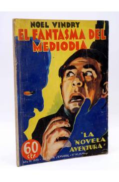 Cubierta de LA NOVELA AVENTURA 80. EL FANTASMA DEL MEDIODÍA (Noel Vindry) Hymsa 1935