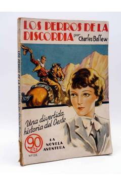 Cubierta de LA NOVELA AVENTURA 132. LOS PERROS DE LA DISCORDIA (Charles Ballew) Hymsa 1937