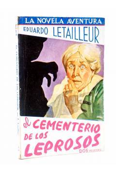 Cubierta de LA NOVELA AVENTURA 175. EL CEMENTERIO DE LOS LEPROSOS (Noël Vindry) Hymsa 1940