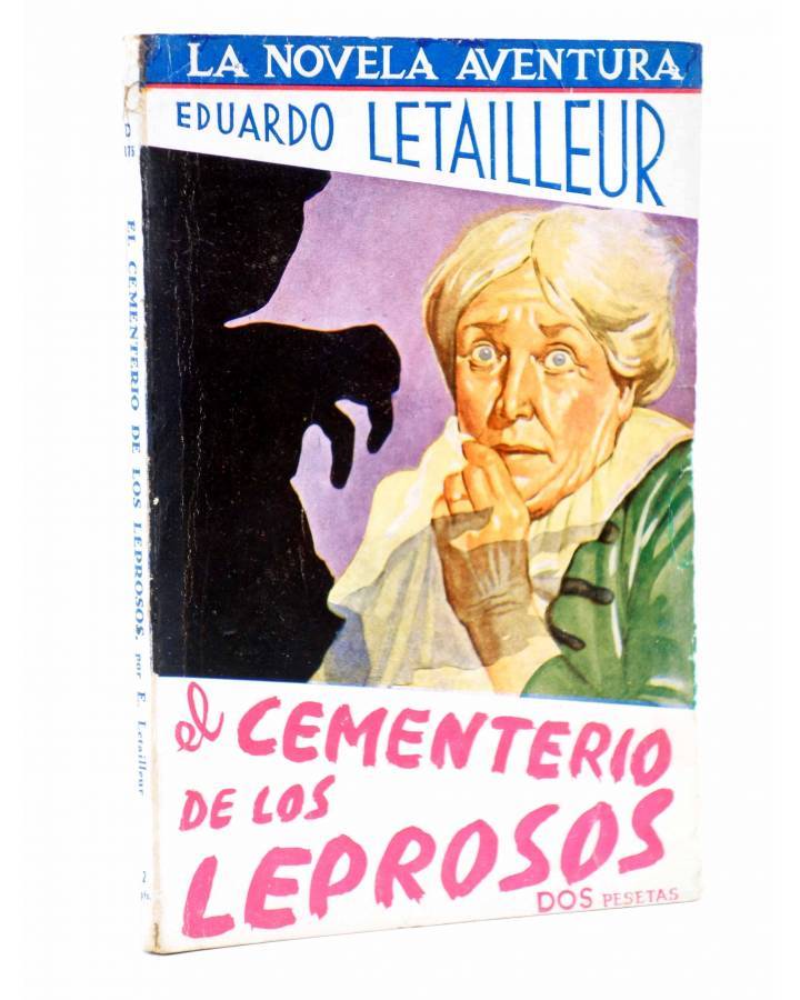 Cubierta de LA NOVELA AVENTURA 175. EL CEMENTERIO DE LOS LEPROSOS (Noël Vindry) Hymsa 1940