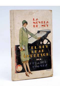 Cubierta de LA NOVELA DE HOY 201. EL REY LEAR IMPRESOR (Blasco Ibáñez / Varela De Seijas) Atlántida 1926