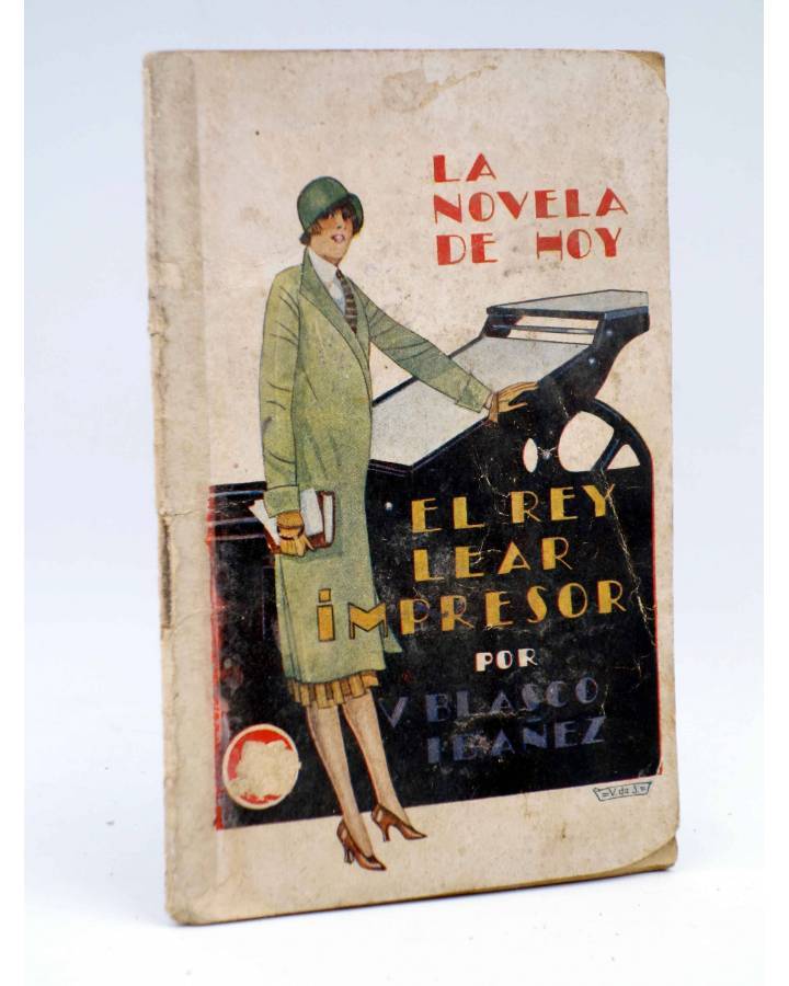 Cubierta de LA NOVELA DE HOY 201. EL REY LEAR IMPRESOR (Blasco Ibáñez / Varela De Seijas) Atlántida 1926