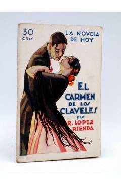 Cubierta de LA NOVELA DE HOY 280. EL CARMEN DE LOS CLAVELES (López Rienda / Vázquez Calleja) Atlántida 1927