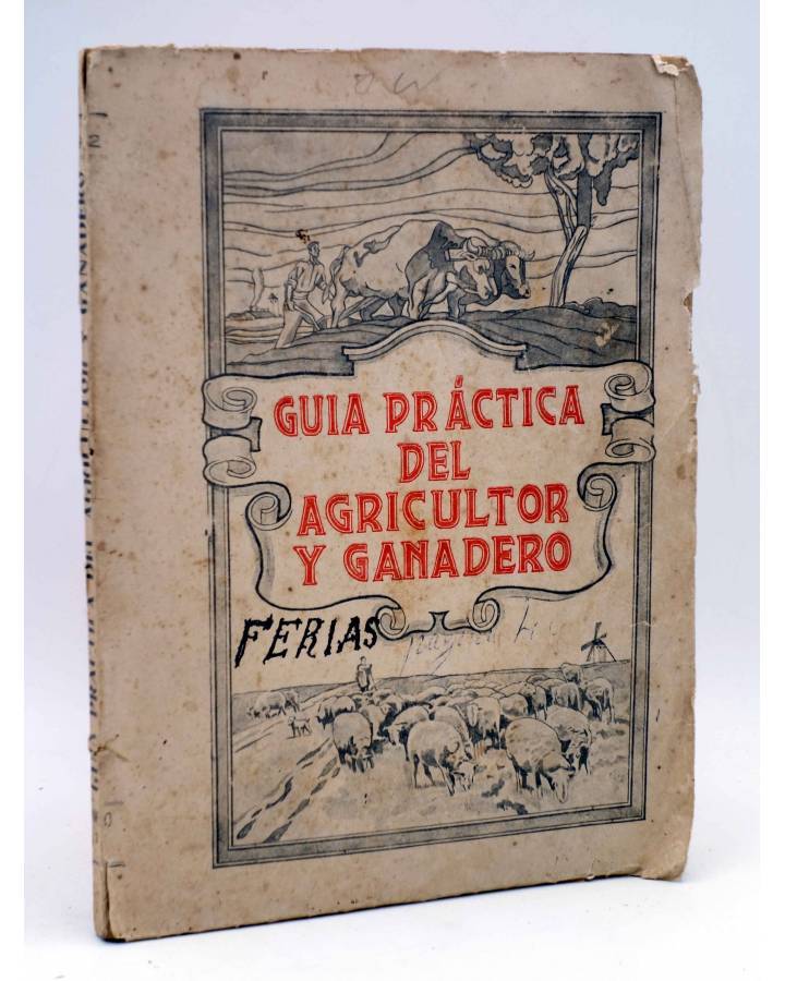 Cubierta de GUÍA PRÁCTICA DEL AGRICULTOR Y GANADERO AÑO I Nº 1. REVISTA SEMESTRAL (Vvaa) Madrid 1942