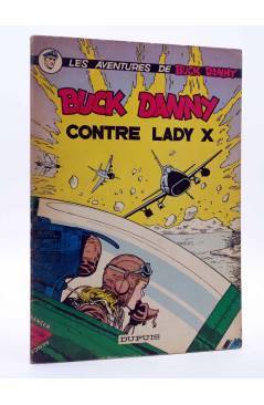 Cubierta de LES AVENTURES DE BUCK DANNY 17. BUCK DANNY CONTRE LADY X (J.M. Charlier / V. Hubinon) Dupuis 1965
