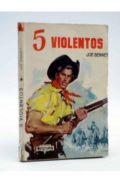 Cubierta de COLECCIÓN WESTERN 42. 5 CINCO VIOLENTOS (Joe Bennet) Valenciana 1962