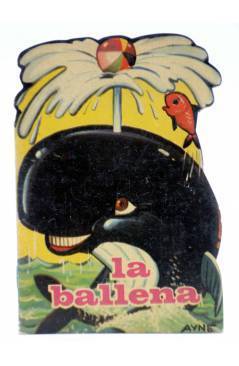 Cubierta de CUENTO TROQUELADO PEQUEÑO ZOO 19. LA BALLENA (E. Sotillos / A. Ayné) Toray 1966