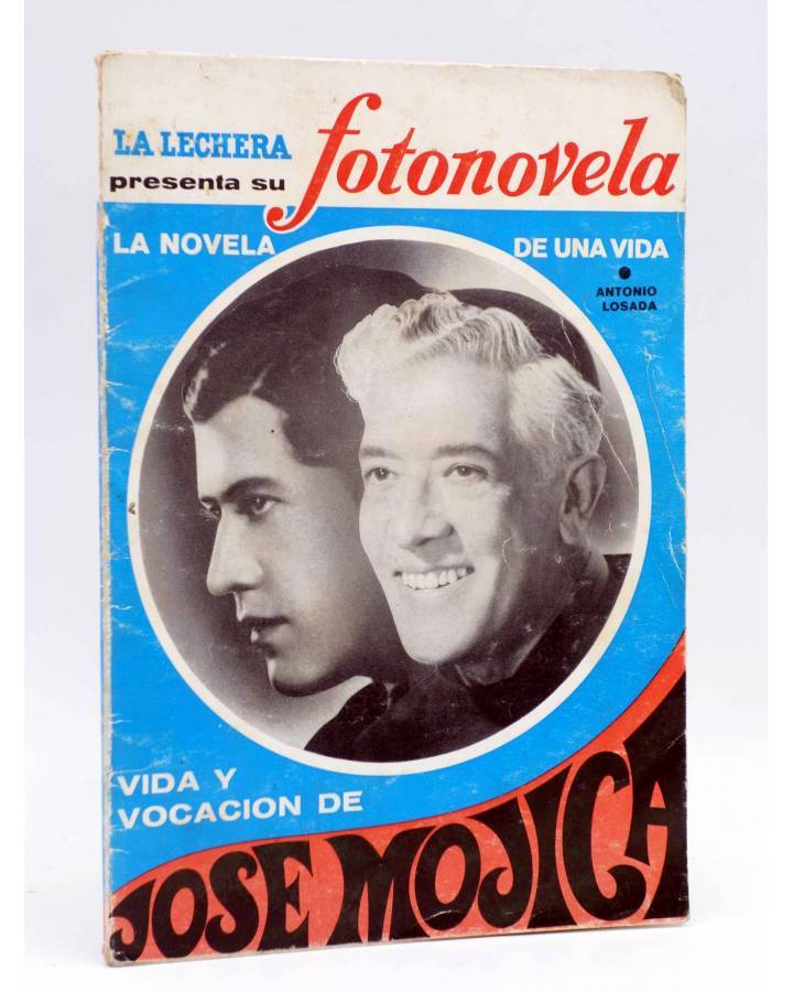Cubierta de FOTONOVELA LA NOVELA DE UNA VIDA. VIDA Y VOCACIÓN DE JOSÉ MÓJICA (Antonio Losada) La Lechera 1966