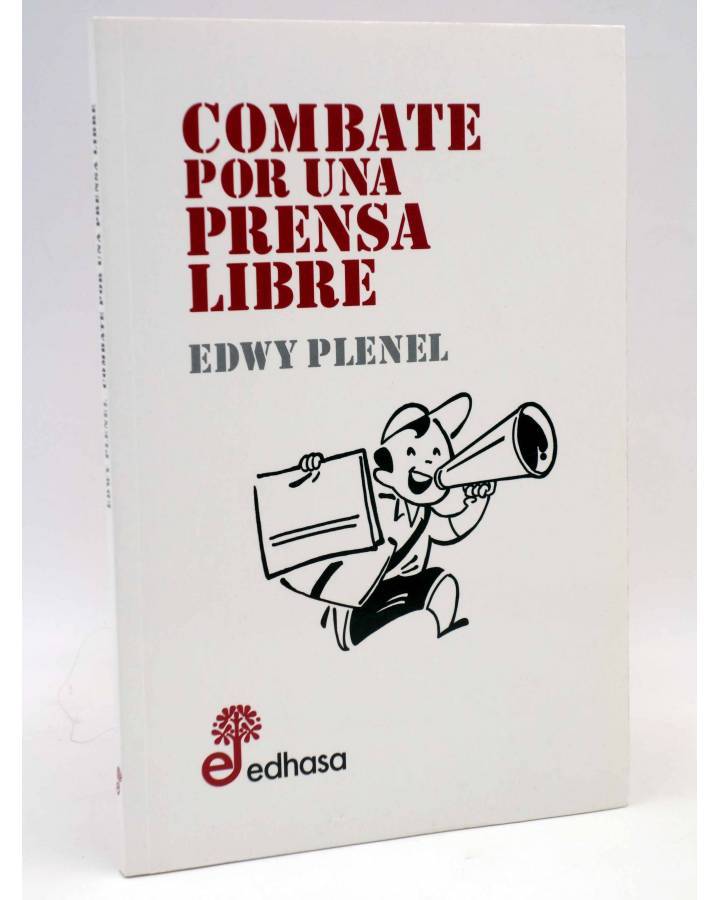 Cubierta de COMBATE POR UNA PRENSA LIBRE (Edwy Plenel) Edhasa 2012
