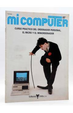 Cubierta de MI COMPUTER 87. CURSO PRÁCTICO DEL ORDENADOR PERSONAL EL MICRO Y EL MINIORDENADOR. Delta 1984