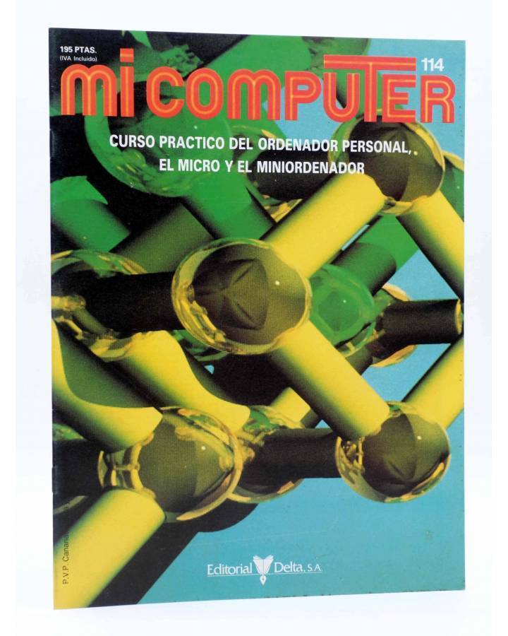Cubierta de MI COMPUTER 114. CURSO PRÁCTICO DEL ORDENADOR PERSONAL EL MICRO Y EL MINIORDENADOR. Delta 1984