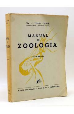 Cubierta de MANUAL DE ZOOLOGÍA. SEXTA EDICIÓN (Dr. J. Fuset Tubiá) Bosch 1962