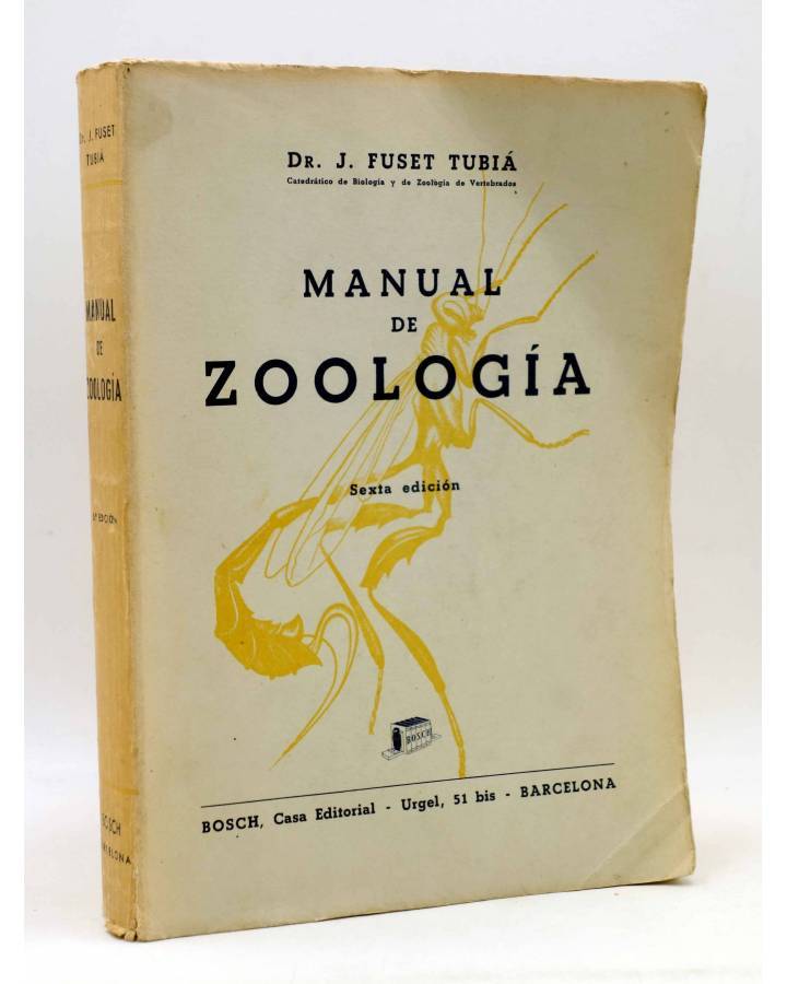 Cubierta de MANUAL DE ZOOLOGÍA. SEXTA EDICIÓN (Dr. J. Fuset Tubiá) Bosch 1962