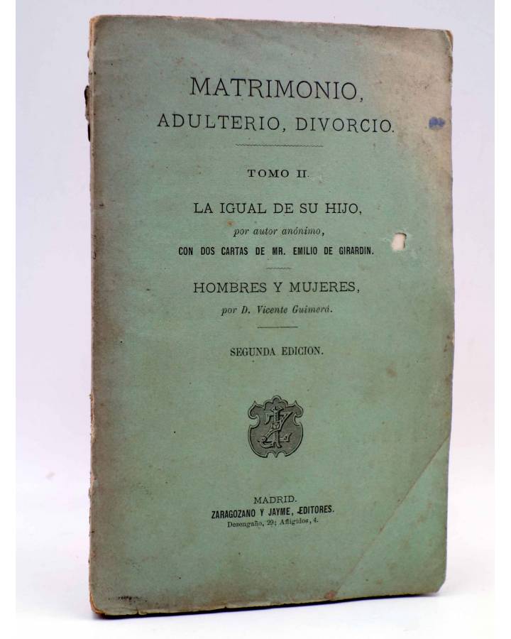Cubierta de MATRIMONIO ADULTERIO DIVORCIO TOMO II. LA IGUAL DE SU HIJO (Anónimo) Zaragozano y Jaime 1873