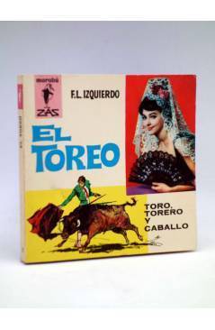 Cubierta de MARABU ZAS 77. EL TOREO. TORO TORERO Y CABALLO (F.L. Izquierdo) Bruguera 1963