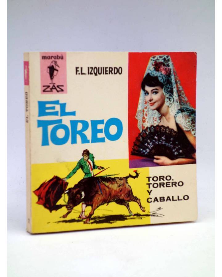 Cubierta de MARABU ZAS 77. EL TOREO. TORO TORERO Y CABALLO (F.L. Izquierdo) Bruguera 1963