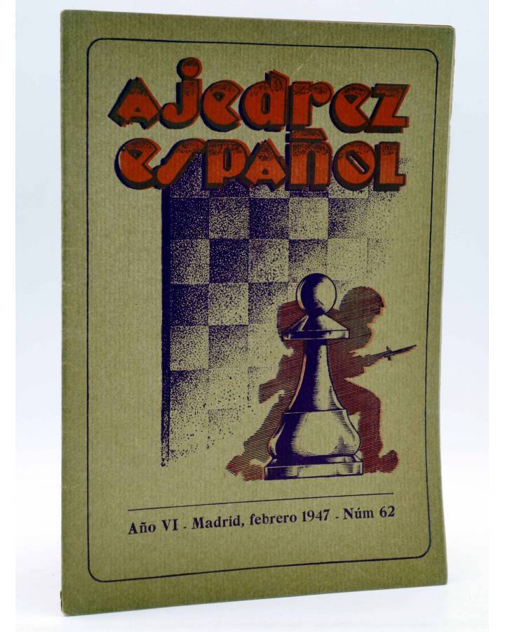 Cubierta de AJEDREZ ESPAÑOL AÑO VI Nº 62. REVISTA MENSUAL. FEBRERO (Vvaa) FEDA 1947