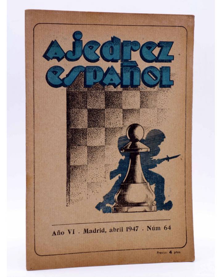 Cubierta de AJEDREZ ESPAÑOL AÑO VI Nº 64. REVISTA MENSUAL. ABRIL (Vvaa) FEDA 1947