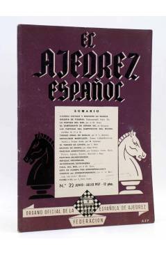 Cubierta de EL AJEDREZ ESPAÑOL AÑO III Nº 22. REVISTA MENSUAL. JUNIO JULIO (Vvaa) FEDA 1957