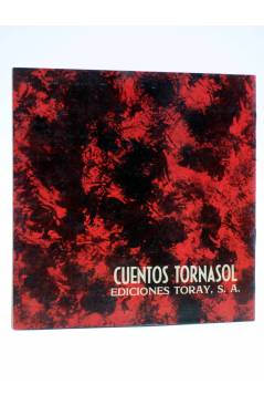 Contracubierta de CUENTOS TORNASOL 33. CARA DE TOMATE (E. Sotillos / A. Ayné) Toray 1963