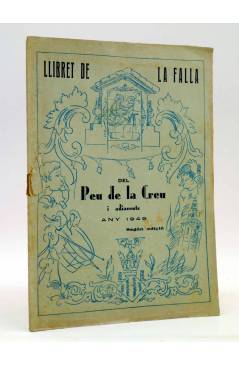 Cubierta de LLIBRET DE LA FALLA. DEL PEU DE LA CREU I ADIACENTS (Vvaa) Valencia 1949. FALLAS VALENCIA