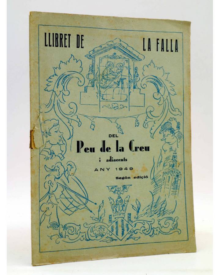 Cubierta de LLIBRET DE LA FALLA. DEL PEU DE LA CREU I ADIACENTS (Vvaa) Valencia 1949. FALLAS VALENCIA