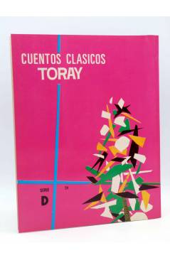 Contracubierta de CUENTOS CLÁSICOS SERIE D Nº 24. EL PATO DE ORO (Eugenio Sotillos / María Pascual) Toray 1974