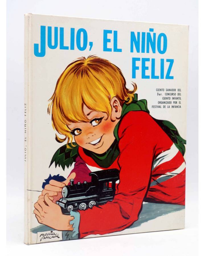 Cubierta de CUENTOS CLÁSICOS. JULIO EL NIÑO FELIZ (Nuria López Ribalta / María Pascual) Toray 1969