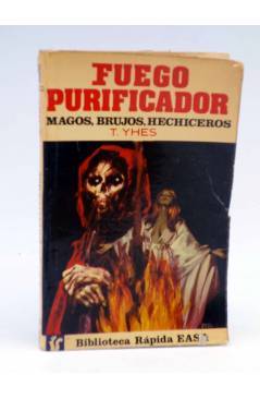 Cubierta de BIBLIOTECA RÁPIDA EASA 11. FUEGO PURIFICADOR. MAGOS BRUJOS Y HECHICEROS (T. Yhes) EASA 1977