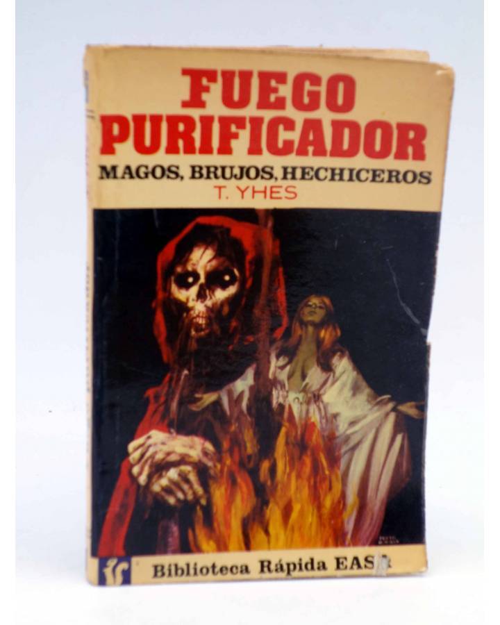 Cubierta de BIBLIOTECA RÁPIDA EASA 11. FUEGO PURIFICADOR. MAGOS BRUJOS Y HECHICEROS (T. Yhes) EASA 1977