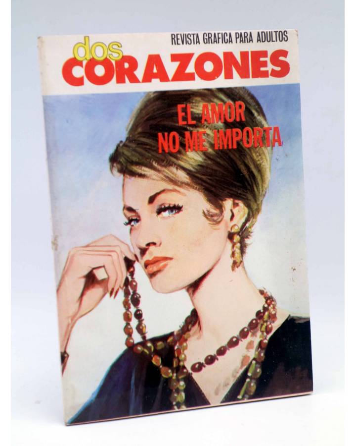 Cubierta de DOS CORAZONES 34. EL AMOR NO ME IMPORTA (No Acreditado) Producciones Editoriales 1980