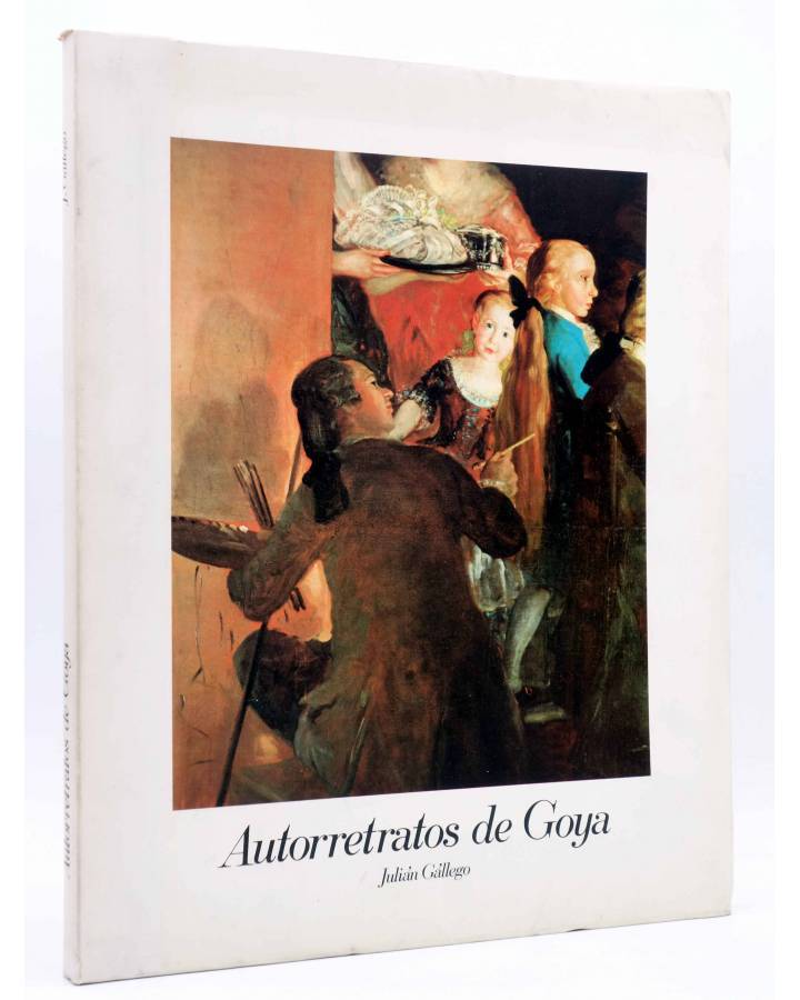 Cubierta de LOS AUTORRETRATOS DE GOYA (Julián Gallego) Caja de Ahorros de Zaragoza Aragón y Rioja 1978