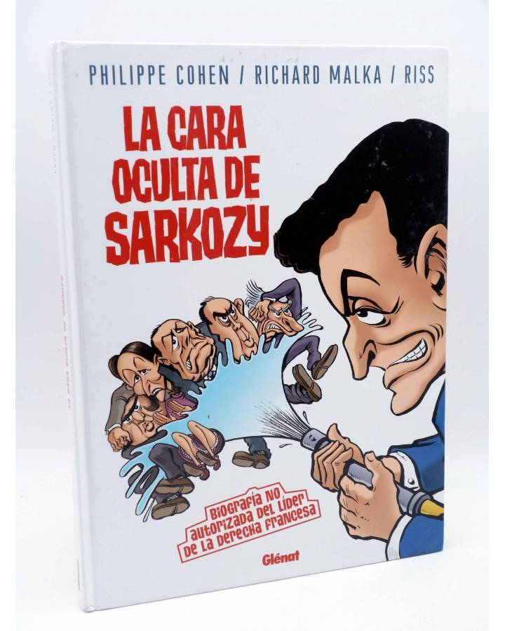 Cubierta de LA CARA OCULTA DE SARKOZY (Philippe Cohen / Richard Malka / Riss) Glenat 2007