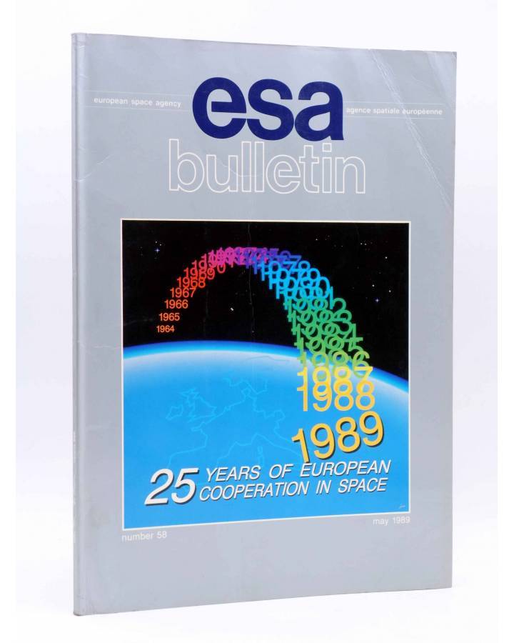 Cubierta de REVISTA ESA BULLETIN 58. 25 YEAR OF EUROPEAN CCOPERATION IN SPACE. European Space Agency 1989