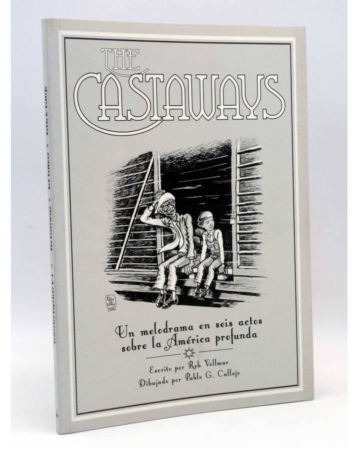 Cubierta de THE CASTAWAYS. UN MELODRAMA SOBRE LA AMÉRICA PROFUNDA (Rob Vollmar / Pablo G. Callejo) Capricho 2003