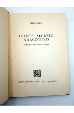 Muestra 1 de AGENTE SECRETO: NARCÓTICOS. La Interpol contra el tráfico de drogas (Derek Agnew) Argos 1961