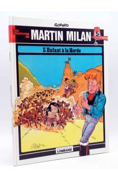 Cubierta de LES AVENTURES DE MARTIN MILAN 5. L'ENFANT À LA HORDE (Godard) Du Lombard 1981. EO