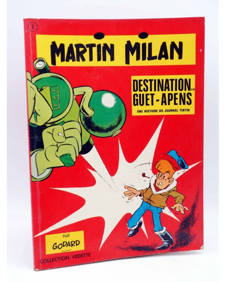 Cubierta de COLLECTION VEDETTE 8. MARTIN MILAN 1 DESTINATION GUET-APENS (Godard) Du Lombard 1971. EO