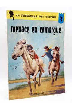 Cubierta de LA PATROUILLE DES CASTORS 12. MENACE EN CAMARGUE (Charlier / Mitacq) Dupuis 1969
