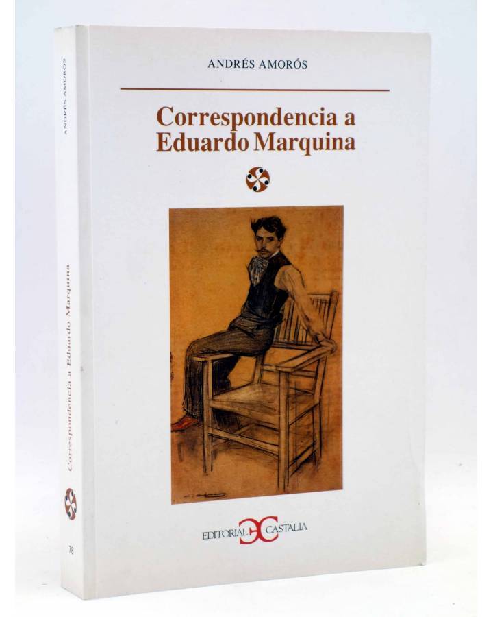 Cubierta de CORRESPONDENCIA A EDUARDO MARQUINA (Andrés Amorós) Castalia 2005