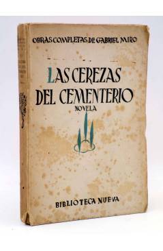 Cubierta de OBRAS COMPLETAS III. LAS CEREZAS DEL CEMENTERIO. NOVELA (Gabriel Miró) Biblioteca Nueva 1940
